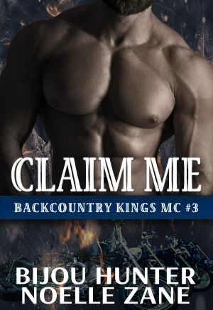 [Backcountry Kings MC 03] • Claim Me
